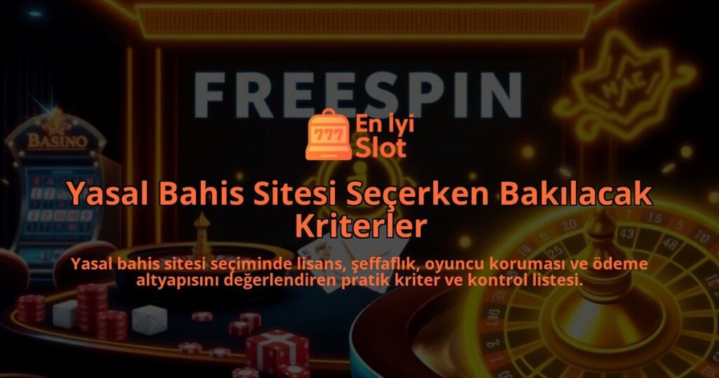 Yasal-Bahis-Sitesi-Secerken-Bakilacak-Kriterler-overlay-1787994955.jpg