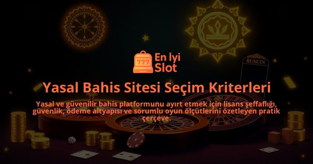 Yasal-Bahis-Sitesi-Secim-Kriterleri-overlay-1788172612.jpg