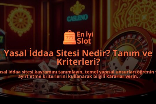 Yasal-Iddaa-Sitesi-Nedir-Tanim-ve-Kriterleri-overlay-1787941871.jpg