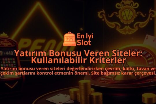 Yatirim-Bonusu-Veren-Siteler-Kullanilabilir-Kriterler-overlay-1787939824.jpg